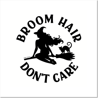 Broom Hair Don't Care Funny Pagan Wiccan Cheeky Witch® Posters and Art